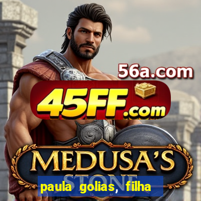 paula golias, filha de ronald golias